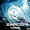 Zarco - Wave (feat. Reya Eve) - Single